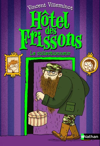 Hôtel des frissons Tome 1 : Le collectionneur
