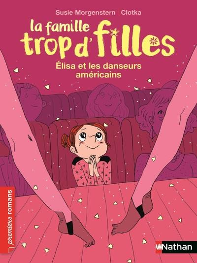 La famille trop d'filles : Elisa et les danseurs américains