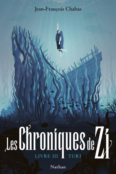 Les Chroniques de Zi Tome 3 : Turi