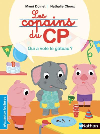 Les copains du CP : Qui a volé le gâteau ?
