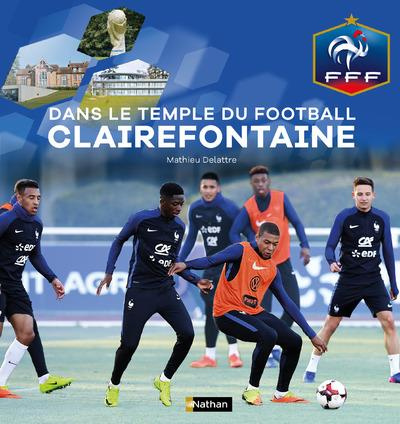 Dans le temple du football, Clairefontaine