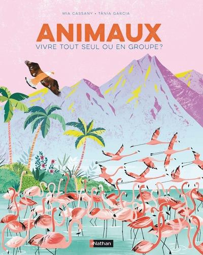 Animaux. Vivre seul ou en groupe ?