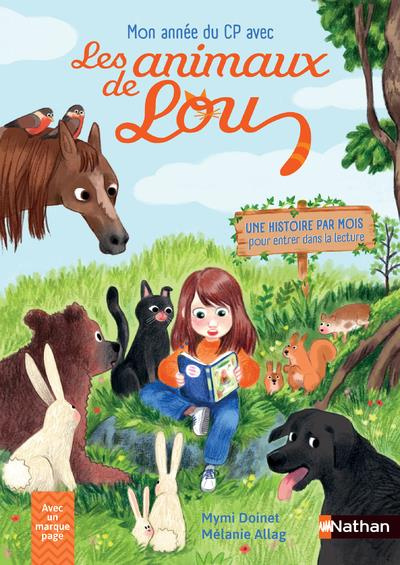 Mon année de CP avec les animaux de Lou. Avec un marque page