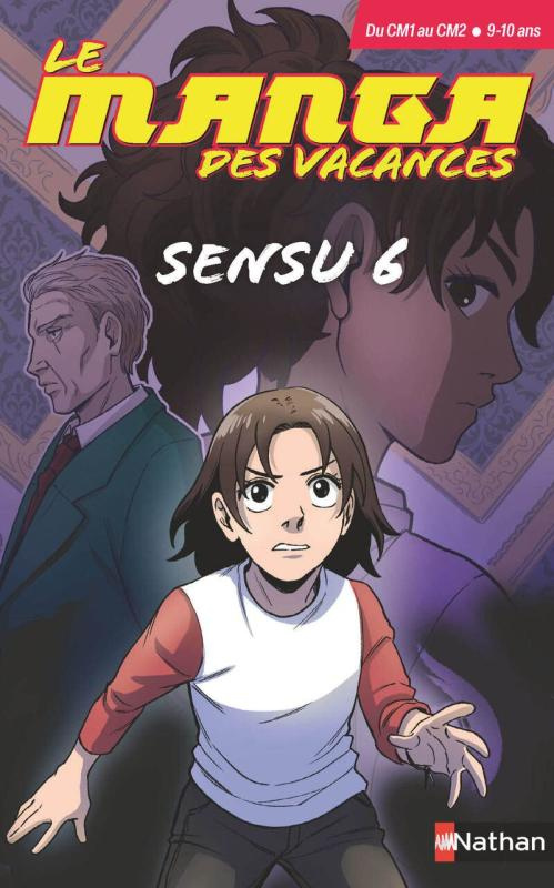 Le manga des vacances Du CM1 au CM2. Sensu 6