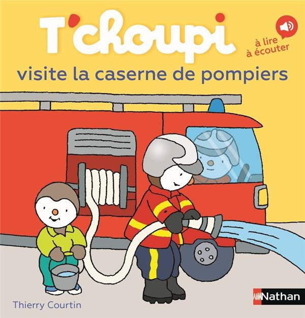T'choupi, l'ami des petits Tome 80 : T'choupi visite la caserne de pompiers