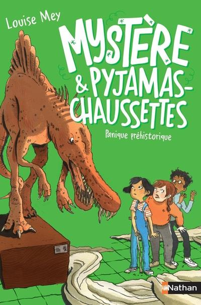 Mystère & pyjamas-chaussettes Tome 5 : Panique préhistorique