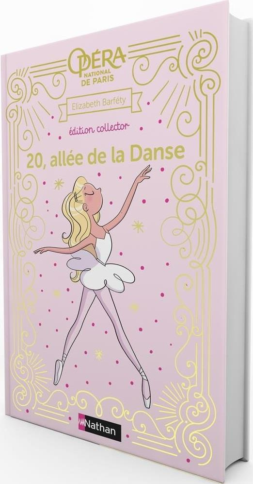 20, allée de la Danse Tome 1 : Amies et rivales. Edition collector