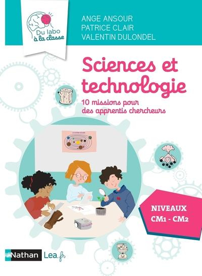 Sciences et technologie. 10 missions pour apprentis chercheurs CM1/CM2, Edition 2024