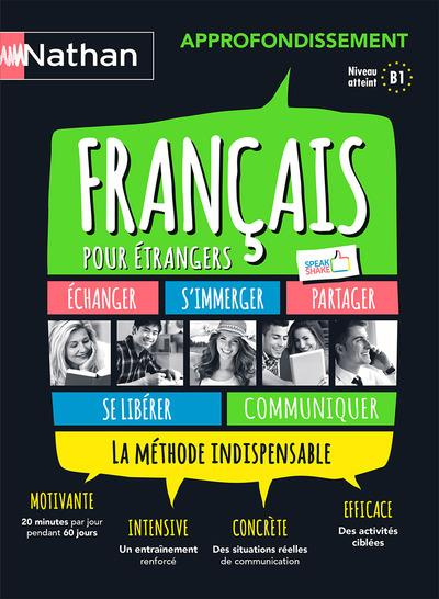 Français pour étrangers approfondissement niveau B1. Edition 2017. Avec 1 CD audio MP3