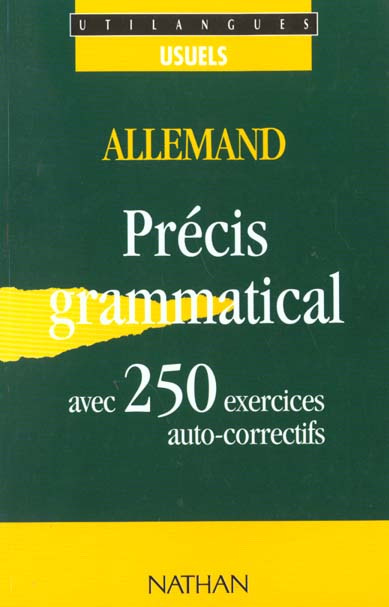 ALLEMAND. Précis grammatical avec 250 exercices auto-correctifs