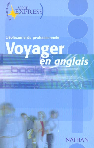 Voyager en anglais. Déplacements professionnels