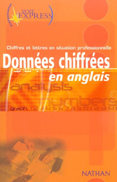 Données chiffrées en anglais. Chiffres et lettres en situation professionnelle