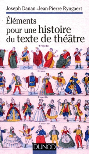 ELEMENTS POUR UNE HISTOIRE DU TEXTE DE THEATRE
