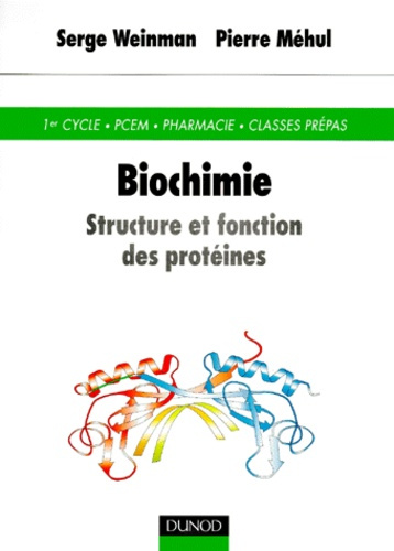 Biochimie. Structure et fonction des protéines