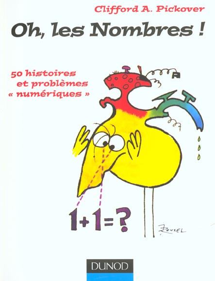 OH, LES NOMBRES ! - 50 HISTOIRES ET PROBLEMES NUMERIQUES