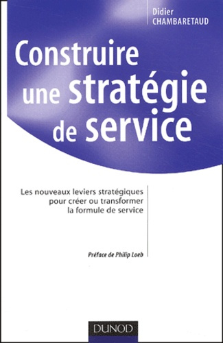 CONSTRUIRE UNE STRATEGIE DE SERVICE