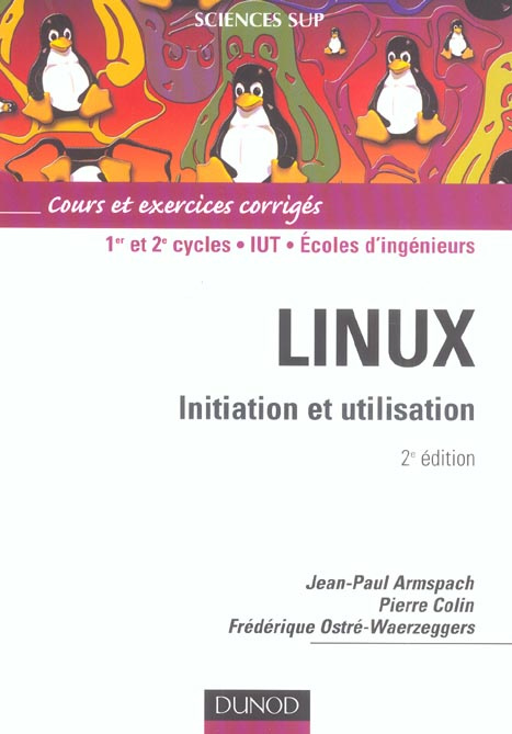 Linux. Initiation et utilisation, 2e édition