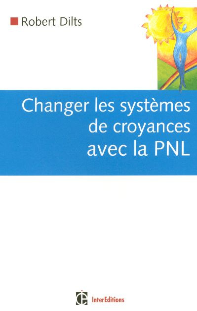 Changer les systèmes de croyances avec la PNL