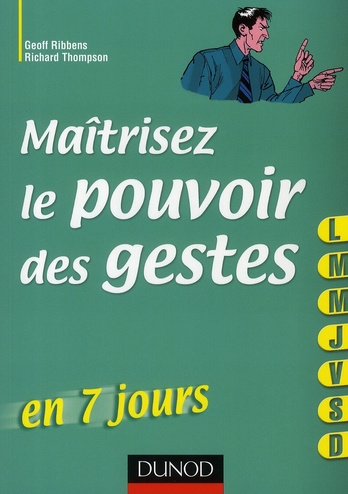 Maîtrisez le pouvoir des gestes en 7 jours
