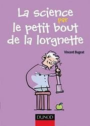 La science par le petit bout de la lorgnette