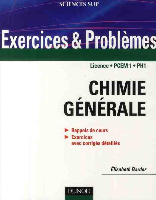 Chimie générale. Rappels de cours, Exercices avec corrigés détaillés