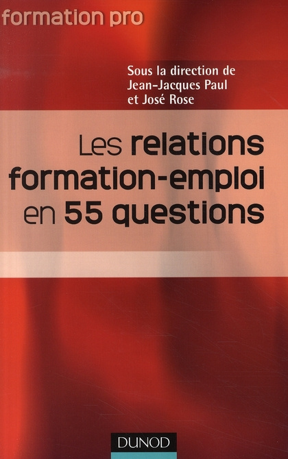 Les relations formation-emploi en 55 questions