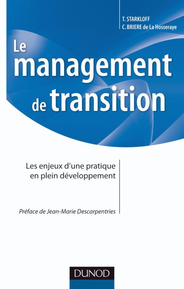 Le management de transition. Les enjeux d'une pratique en plein développement