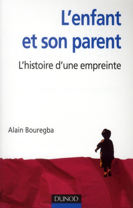 L'enfant et son parent. L'histoire d'une empreinte