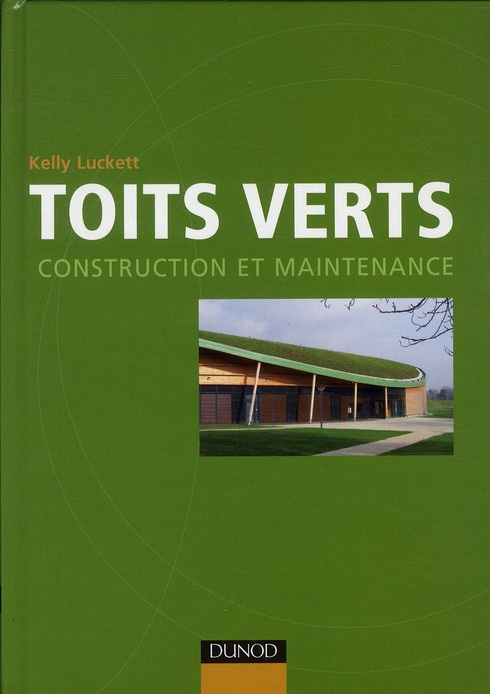 Toits verts. Construction et maintenance