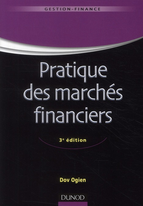 Pratique des marchés financiers. 3e édition