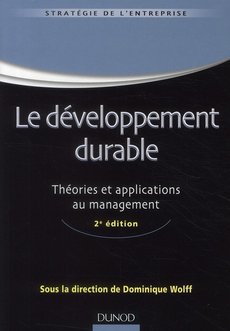 Le développement durable. Théories et applications au management, 2e édition