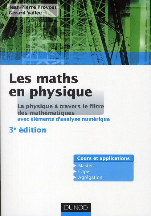 LES MATHS EN PHYSIQUE - 3E EDITION - LA PHYSIQUE A TRAVERS LE FILTRE DES MATHEMATIQUES (AVEC ELEMENT