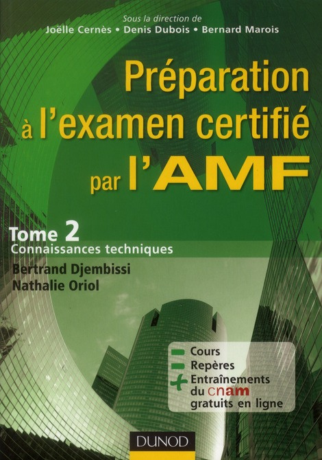 Préparation à l?examen certifié par l?AMF. Tome 2 : connaissances techniques