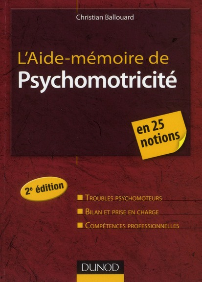 L'aide-mémoire de psychomotricité. 25 notions clés, 2e édition