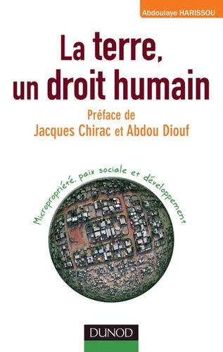 La terre, un droit humain. Micropropriété, paix sociale et développement