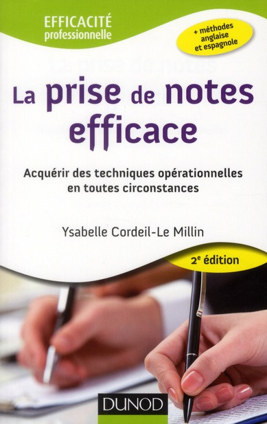La prise de notes efficace. Acquérir des techniques opérationnelles en toutes circonstances, 2e édit