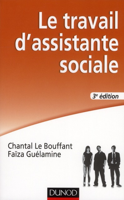 Le travail d'assistante sociale. 3e édition