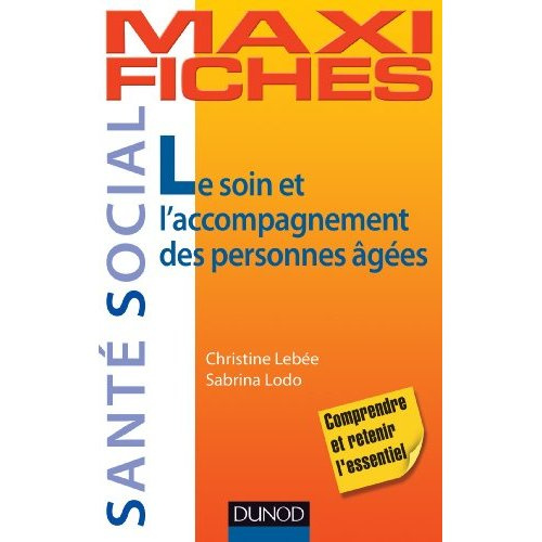 Le soin et l'accompagnement des personnes âgées