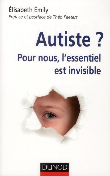 Autiste. Pour nous, l'essentiel est invisible