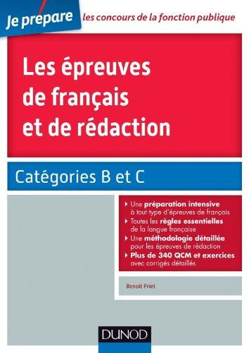TOUS CONCOURS FONCTION PUBLIQUE - T01 - LES EPREUVES DE FRANCAIS ET DE REDACTION - CATEGORIES B ET C
