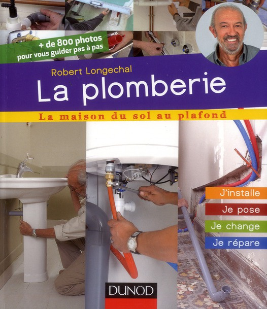 La plomberie / La maison du sol au plafond