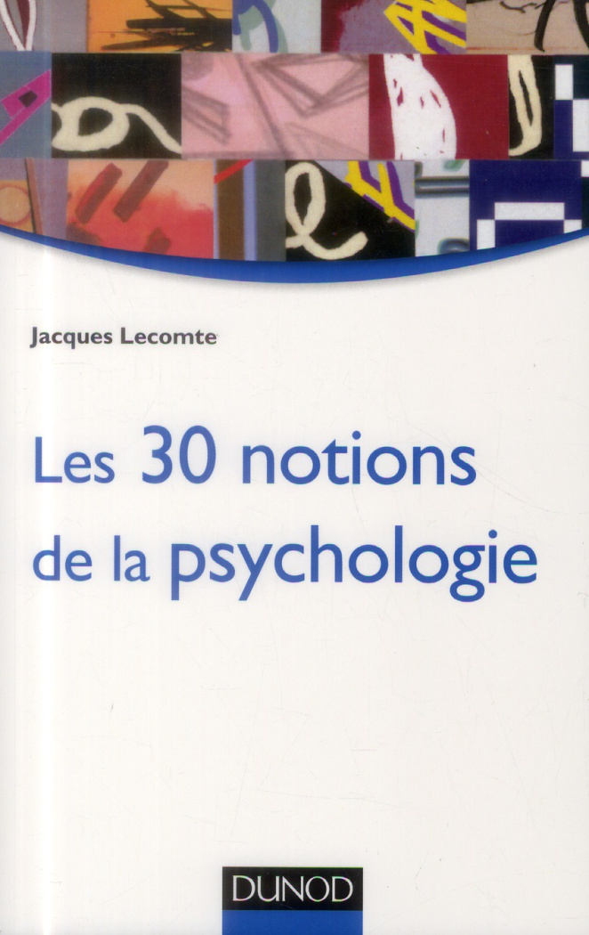 Les 30 notions de la psychologie