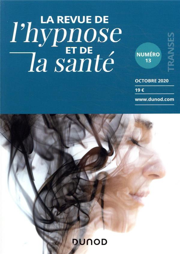 Transes N° 13, novembre 2020 : Hypnose, spiritualité et soin