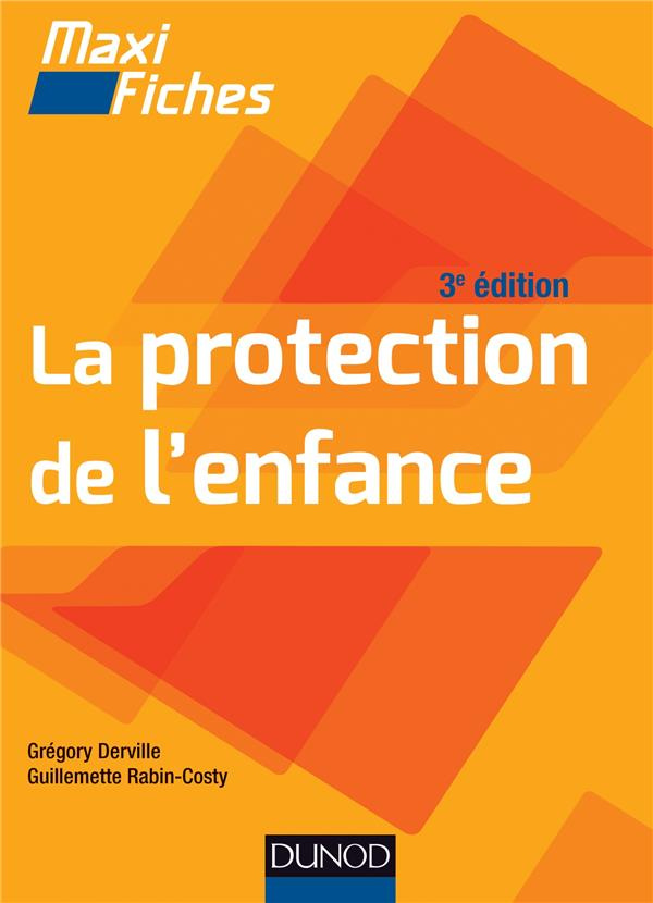 La protection de l'enfance. 3e édition