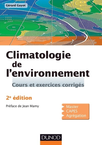 Climatologie de l'environnement. Cours et exercices corrigés, 2e édition