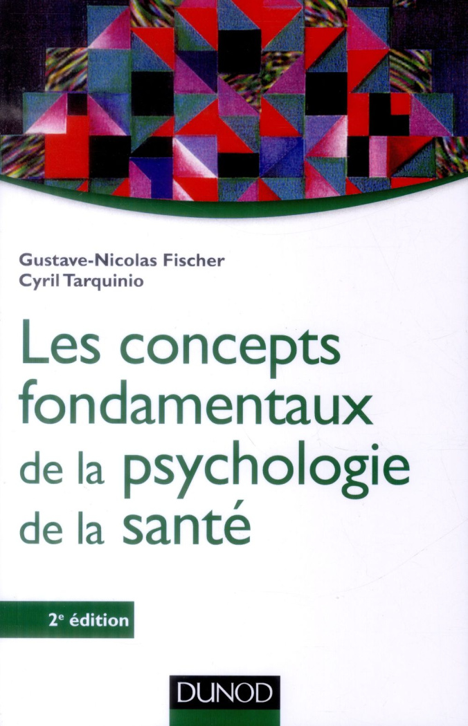 Les concepts fondamentaux de la psychologie de la santé