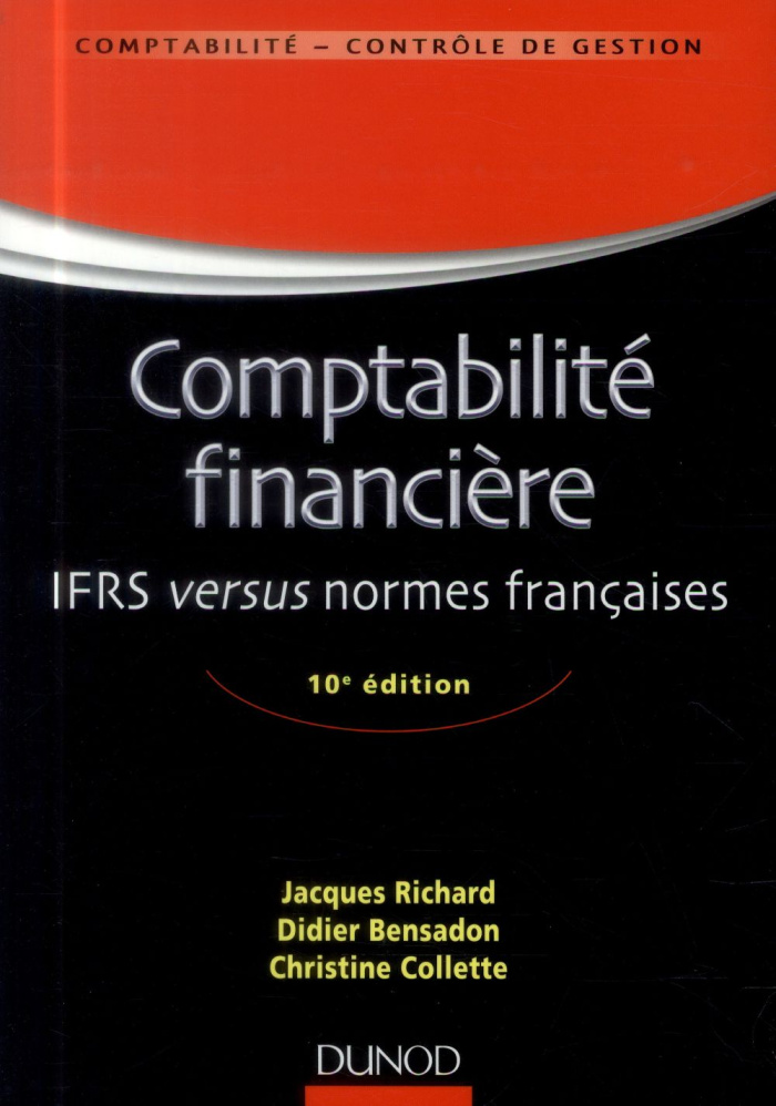 COMPTA MASTER - T01 - COMPTABILITE FINANCIERE - 10E EDITION - IFRS VERSUS NORMES FRANCAISES