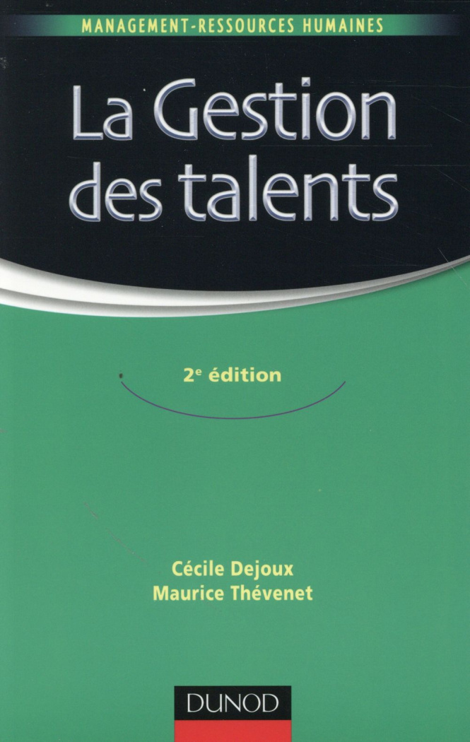 La gestion des talents. 2e édition