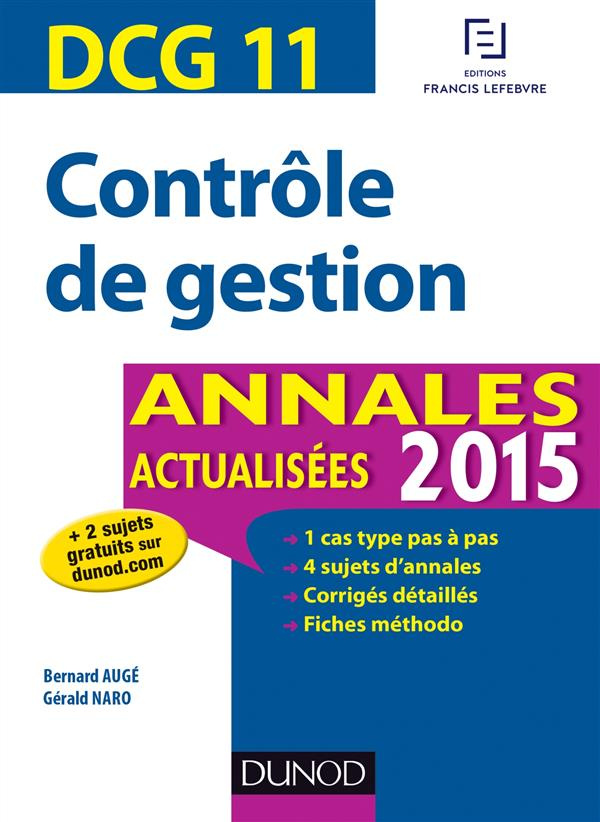DCG 11 - CONTROLE DE GESTION - DCG 11 - T01 - DCG 11 - CONTROLE DE GESTION - ANNALES ACTUALISEES 201