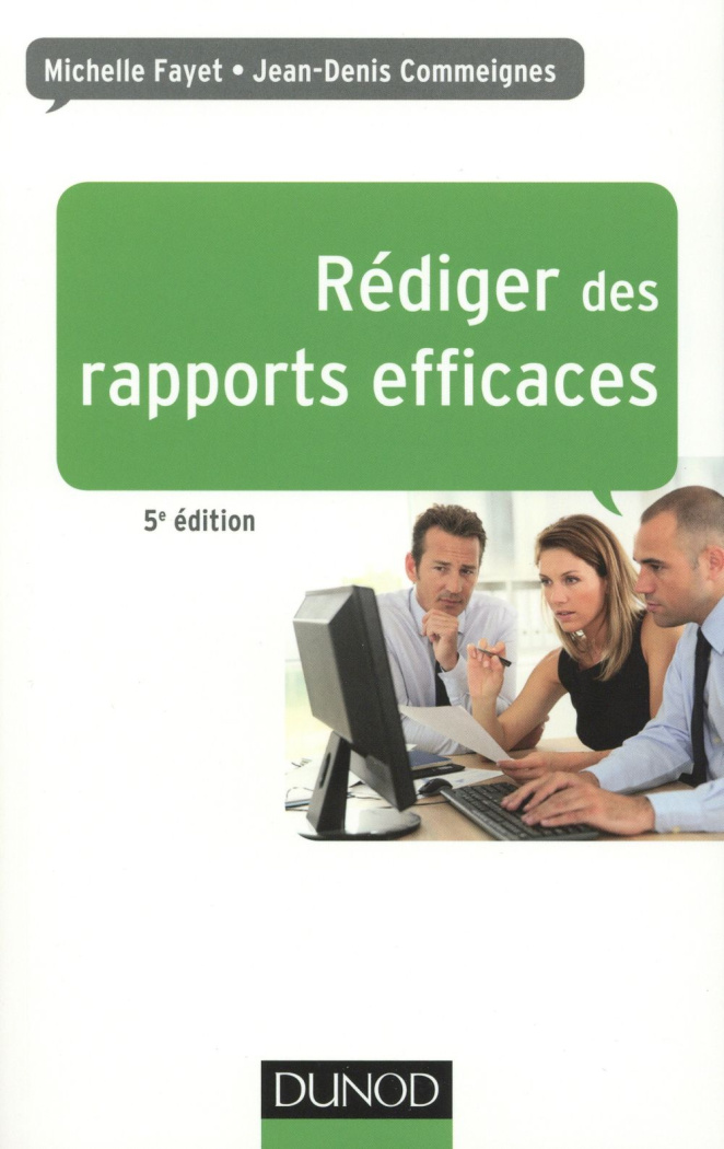 Rédiger des rapports efficaces. 5e édition